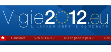 Vigie 2012 : un site de fact-checking sur l'Europe pour la présidentielle