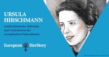 Ursula Hirschmann: eine Frau für die Vereinigten Staaten von Europa