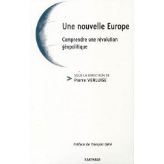 Une nouvelle Europe - Comprendre une révolution géopolitique