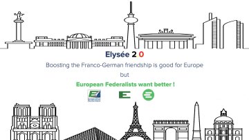 Elysee 2.0 : Die Förderung der deutsch-französischen Freundschaft ist gut für Europa - aber wir wollen mehr !