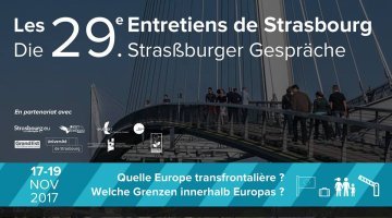 The 29th « Interviews of Strasbourg » : rising migratory and cross-border issues in Europe