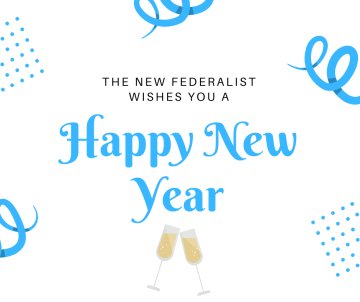 Happy New Year from The New Federalist!